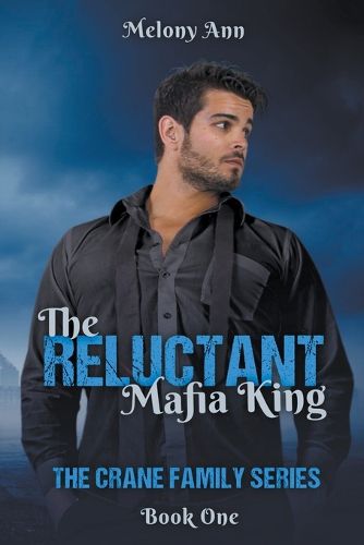 Cover image for The Reluctant Mafia King