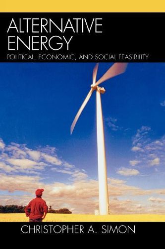 Cover image for Alternative Energy: Political, Economic, and Social Feasibility