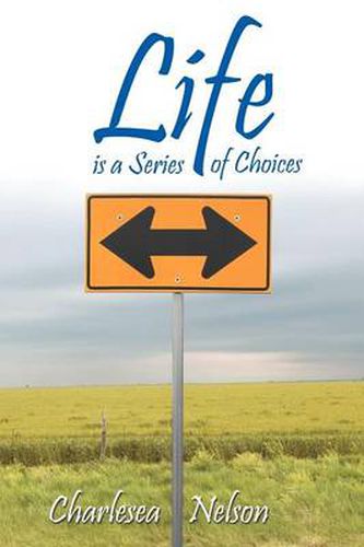 Cover image for Life Is a Series of Choices