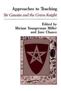 Cover image for Approaches to Teaching Sir Gawain and the Green Knight