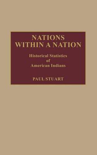 Nations Within a Nation: Historical Statistics of American Indians
