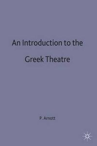 Cover image for An Introduction to the Greek Theatre