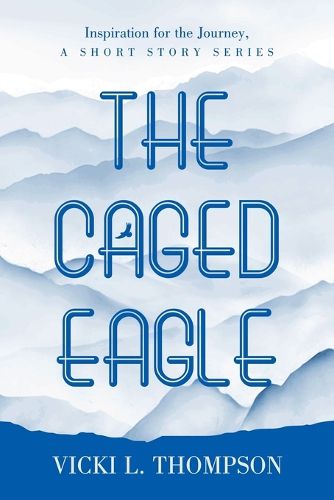Cover image for The Caged Eagle