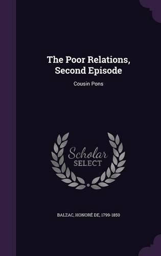 Cover image for The Poor Relations, Second Episode: Cousin Pons