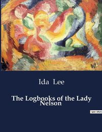 Cover image for The Logbooks of the Lady Nelson