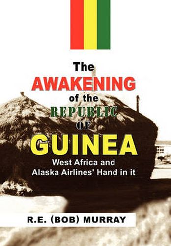 Cover image for The Awakening of the Republic of Guinea