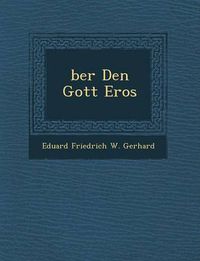 Cover image for Ber Den Gott Eros