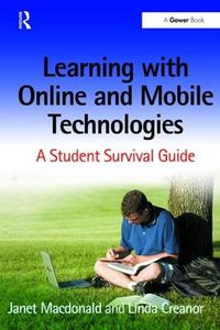 Cover image for Learning with Online and Mobile Technologies: A Student Survival Guide