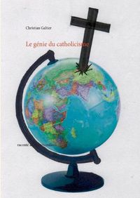 Cover image for Le genie du catholicisme: raconte aux petits enfants