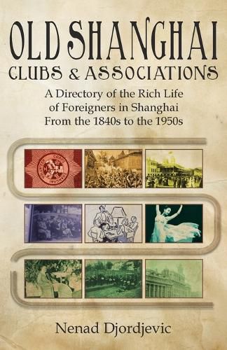 Cover image for Old Shanghai Clubs and Associations