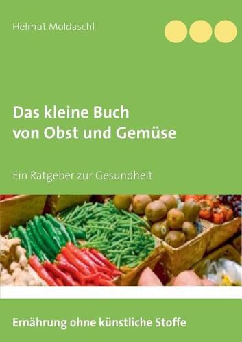 Das kleine Buch von Obst und Gemuse