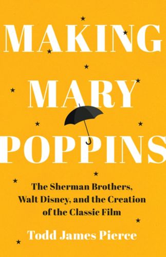 Cover image for Making Mary Poppins