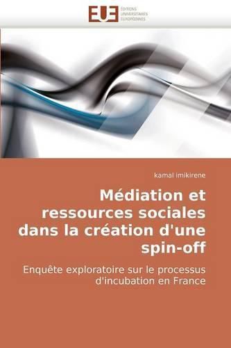 Cover image for Mdiation Et Ressources Sociales Dans La Cration D'Une Spin-Off