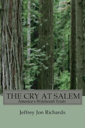 Cover image for The Cry at Salem: America's Witch Trials