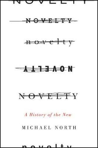 Novelty: A History of the New