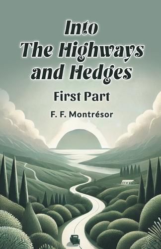 Cover image for Into the Highways and Hedges First Part