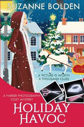 Cover image for Holiday Havoc, A Parker Photography Cozy Mystery