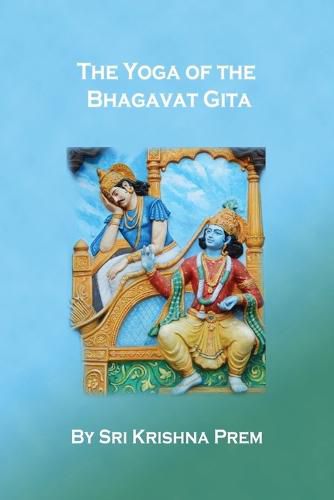 Cover image for The Yoga of the Bhagavat Gita