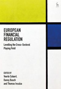 Cover image for European Financial Regulation: Levelling the Cross-Sectoral Playing Field