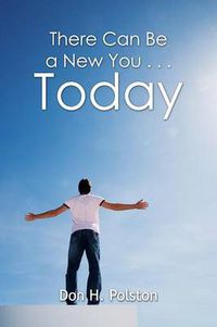 Cover image for There Can Be a New You ... Today