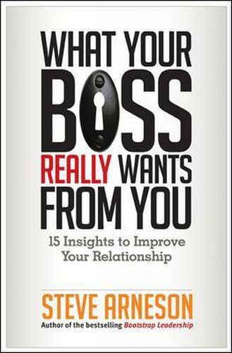 Cover image for What Your Boss Really Wants from You: 15 Insights to Improve Your Relationship