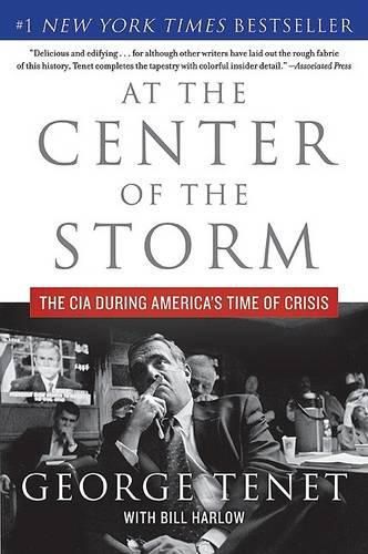 Cover image for At the Center of the Storm: The CIA During America's Time of Crisis