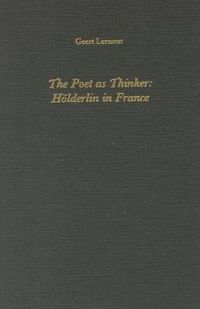 Cover image for The Poet as Thinker: Hoelderlin in France