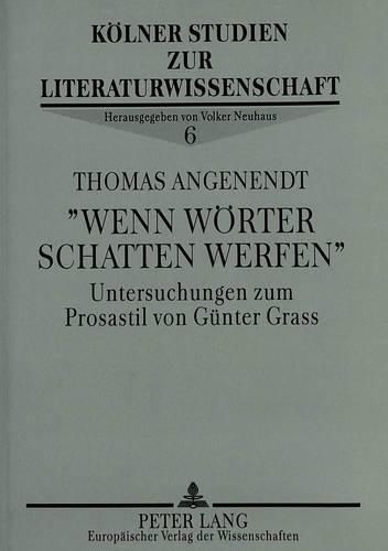 Cover image for Wenn Weorter Schatten Werfen: Untersuchungen Zum Prosastil Von Geunter Grass