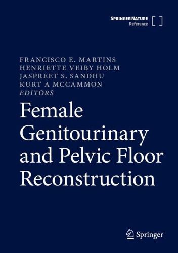 Cover image for Female Genitourinary and Pelvic Floor Reconstruction