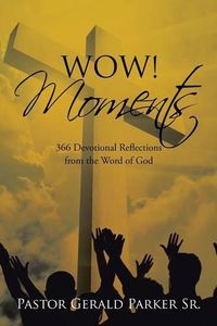 Cover image for Wow! Moments: 366 Devotional Reflections from the Word of God