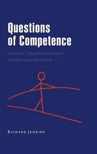 Questions of Competence: Culture, Classification and Intellectual Disability