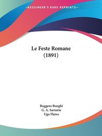 Cover image for Le Feste Romane (1891)