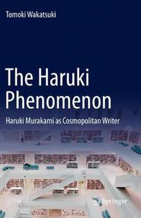 Cover image for The Haruki Phenomenon: Haruki Murakami as Cosmopolitan Writer