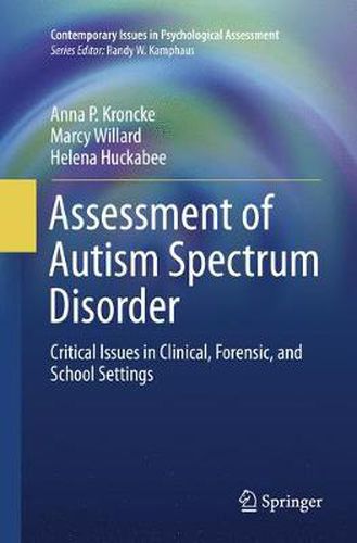 Cover image for Assessment of Autism Spectrum Disorder: Critical Issues in Clinical, Forensic and School Settings