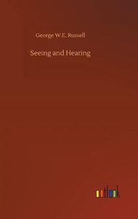 Cover image for Seeing and Hearing