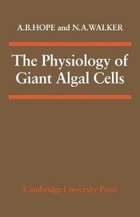 Cover image for The Physiology of Giant Algal Cells