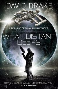 Cover image for What Distant Deeps (The Republic of Cinnabar Navy series #8)