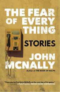 Cover image for The Fear of Everything: Stories