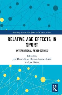 Cover image for Relative Age Effects in Sport: International Perspectives