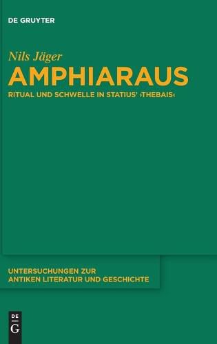Cover image for Amphiaraus: Ritual Und Schwelle in Statius' >Thebais
