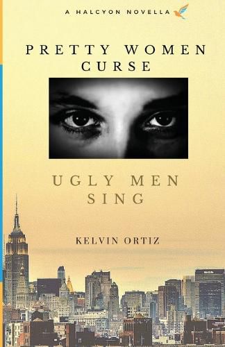 Cover image for Pretty Women Curse, Ugly Men Sing