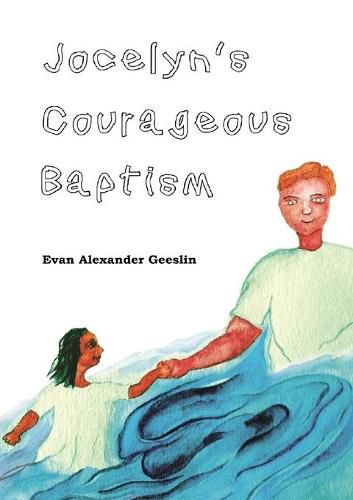 Cover image for Jocelyn's Courageous Baptism