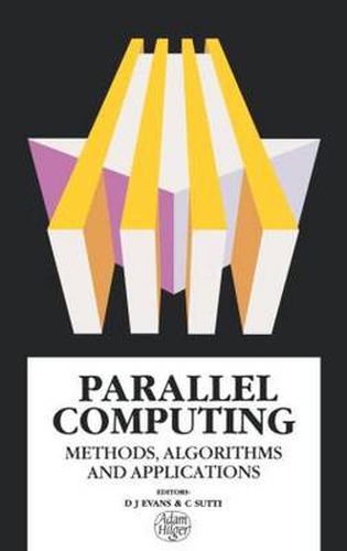 Cover image for Parallel Computing: Methods, Algorithms and Applications