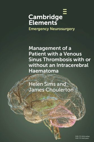 Cover image for Management of a Patient with a Venous Sinus Thrombosis with or without an Intracerebral Haematoma