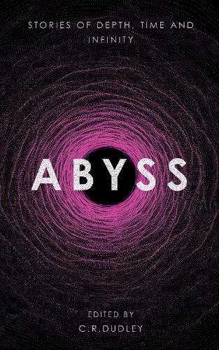 Cover image for Abyss: Stories of Depth, Time and Infinity