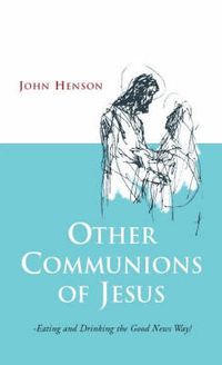 Cover image for Other Communions of Jesus