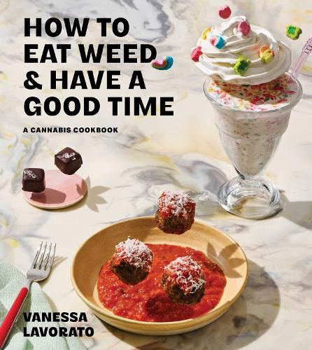 Cover image for How to Eat Weed and Have a Good Time