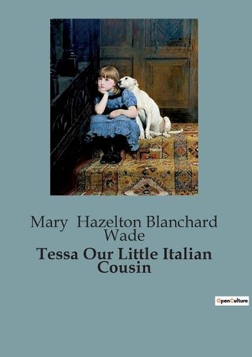 Cover image for Tessa Our Little Italian Cousin