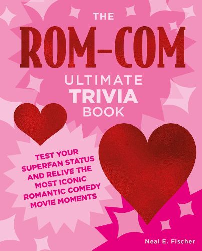 Cover image for The Rom-Com Ultimate Trivia Book