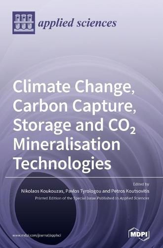 Cover image for Climate Change, Carbon Capture, Storage and CO2 Mineralisation Technologies